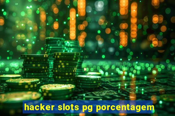 hacker slots pg porcentagem